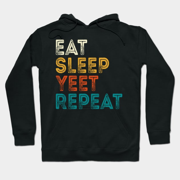 Eat Sleep Yeet Repeat Hoodie by DragonTees